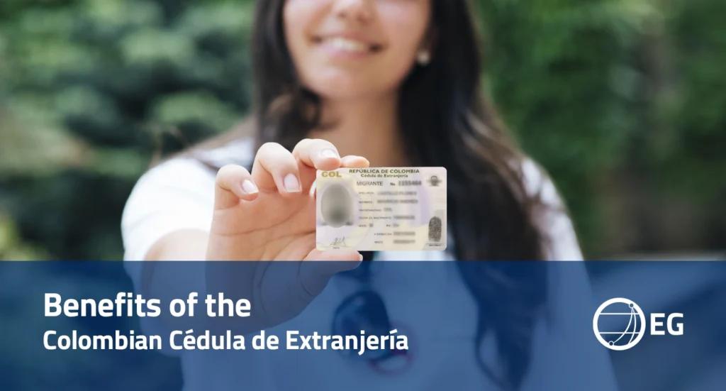 Benefits of the Colombian Cédula de Extranjería