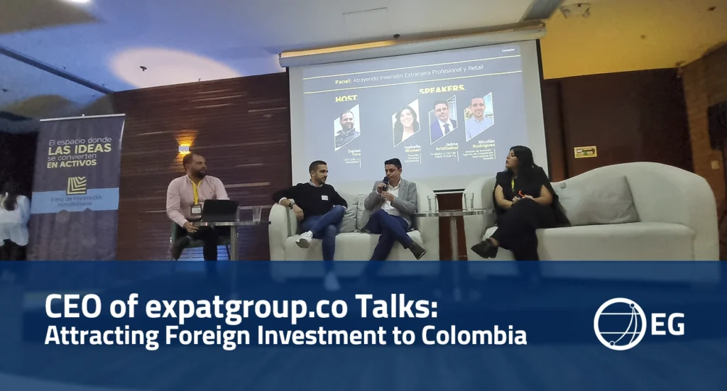 CEO of expatgroup.co talks Attracting Foreign Investment to Colombia