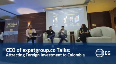 CEO of expatgroup.co talks Attracting Foreign Investment to Colombia