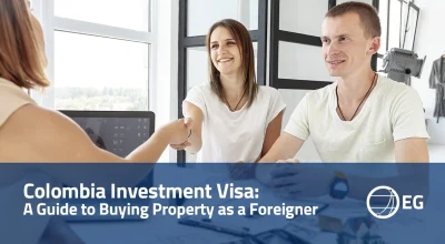 Colombia Investment Visa A Guide to Buying Property in Colombia as a Foreigner