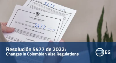 Resolución 5477 de 2022 Changes in Colombian Visa Regulations